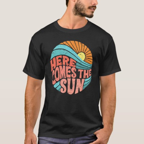 Retro Rainbow Sunrise Here Comes The Sun Hippie Gi T_Shirt