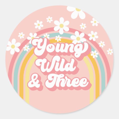 Retro Rainbow Young Wild and Three 3rd Birthday Classic Round Sticker