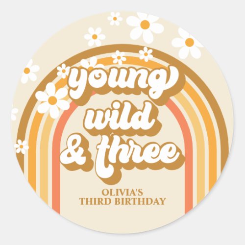 Retro Rainbow Young Wild and Three Birthday Classic Round Sticker