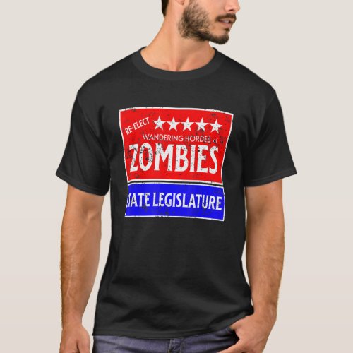 Retro Re Elect The Zombies To State Legislature Po T_Shirt
