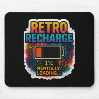 “retro Recharge – Mentally Loading…”  Mouse Pad