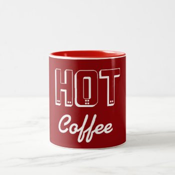 Retro Red Hot Coffee Mug by suncookiez at Zazzle