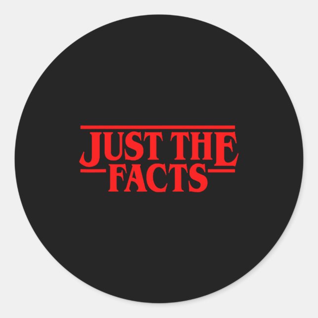 Retro Red Quote Just The Facts Funny Basic Simple  Classic Round Sticker (Front)
