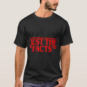 Retro Red Quote Just The Facts Funny Basic Simple  T-Shirt