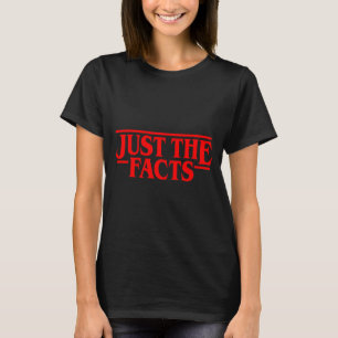 Retro Red Quote Just The Facts Funny Basic Simple  T-Shirt