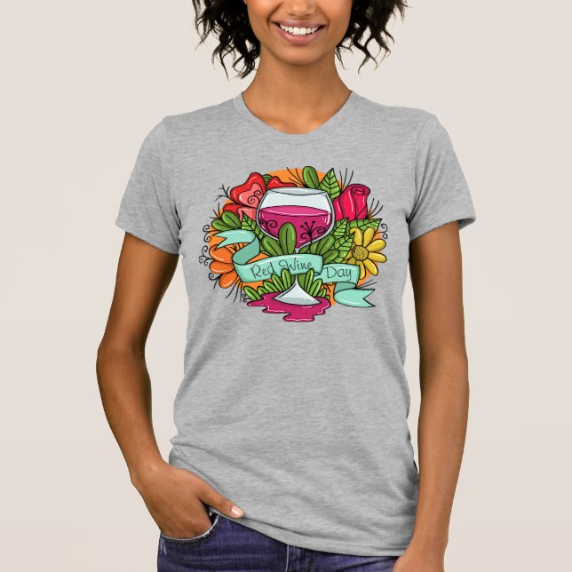 Retro Red Wine Day, floral arsty wine T-Shirt (Front)