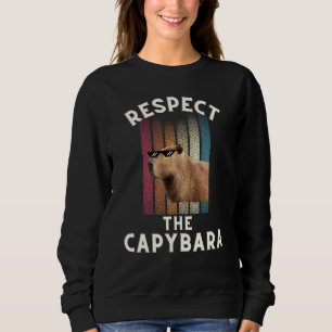 Retro Respect The Capybara Rodent Animal Joke Pul Sweatshirt