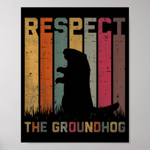 Retro Respect The Groundhog Woodchuck Animal Groun Poster
