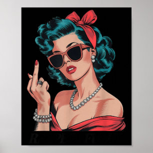 Retro Respectfully Funny N Up Girl Sy Style  Poster