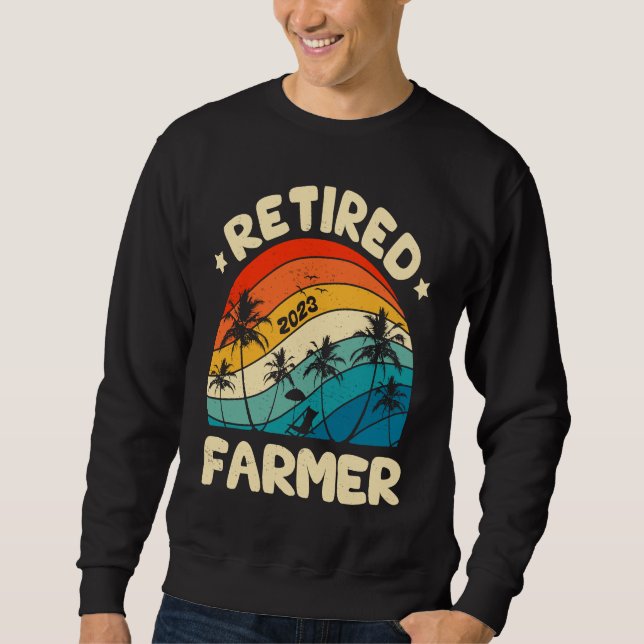Retro Retired Farmer Vintage Retirement Worked Sweatshirt (Front)
