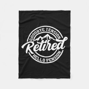 Retro Retired Goodbye Tension Hello Pension Retire Fleece Blanket