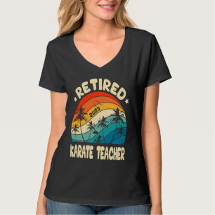Retro Retired Karate Teacher Vintage Retirement Wo T-Shirt