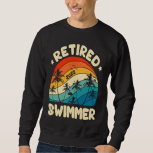 Retro Retired Swimmer Vintage Retirement Worked Sweatshirt