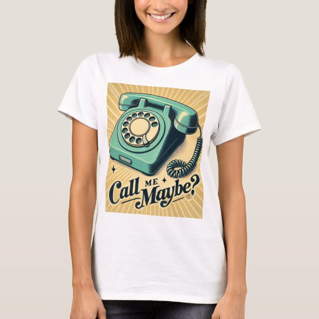 Retro Ringback - Call Me Maybe? T-Shirt (Front)