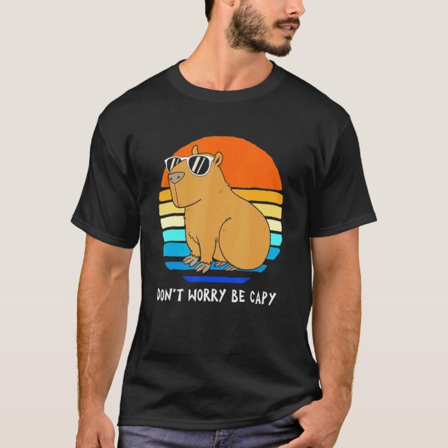 Retro Rodent  Capybara Dont Be Worry Be Capy T-Shirt (Front)
