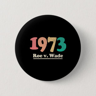 Retro  Roe v Wade  Roe V Wade   Button