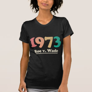 Retro Roe v Wade Roe V Wade T-Shirt