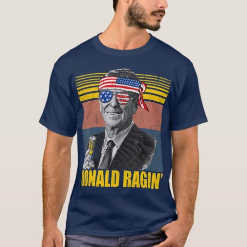 Retro Ronald Ragin Reagan Funny 4th of July Team T_Shirt