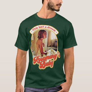 Retro Rosemarys Baby This is Not a Dream T-Shirt