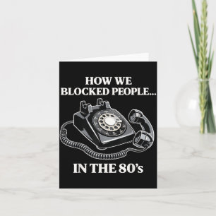 Retro Rotary Phone Humor How Blocked People in the Card