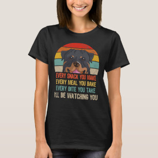 Retro Rottweiler Every Snack You Make Every Meal Y T-Shirt