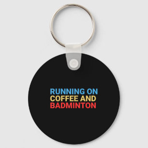 Retro Running On Coffee And Badminton Lover Funny  Keychain
