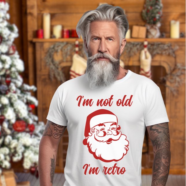 Retro Santa Claus Christmas I’m not old I’m retro  T-Shirt (Creator Uploaded)
