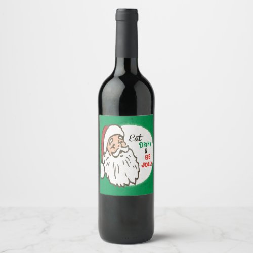 Retro Santa Eat Drink Jolly Wine Label