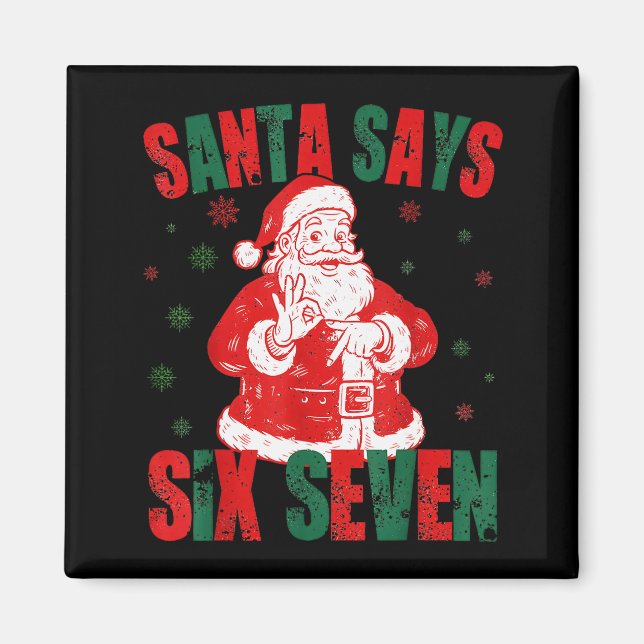 Retro Santa Says Six Seven 67 Meme Christmas  Magnet (Front)