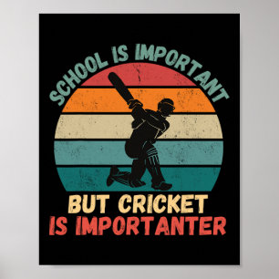 Retro School Is Important Cricket Is Importanter C Poster