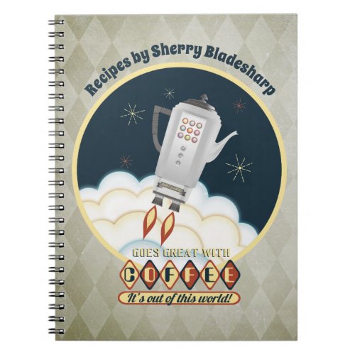 Retro sci_fi coffee pot rocket recipe notebook