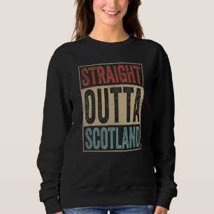 Retro Scotland Souvenir Scotland Straight Outta Sc Sweatshirt