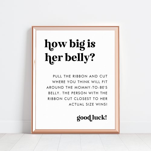 Retro Script How Big is Her Belly 8x10 Sign