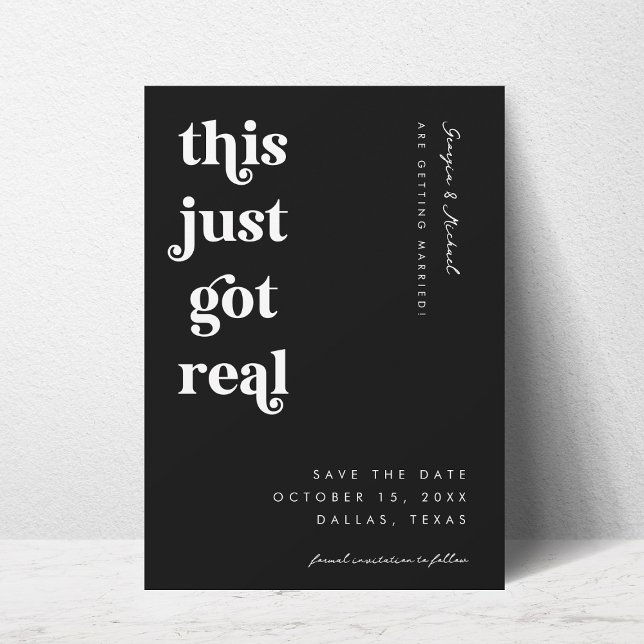 Retro Script This Just Got Real Funny Bold Wedding Save The Date (Creator Uploaded)