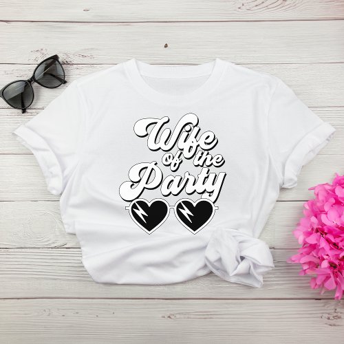 Retro Script Wife Of The Party Bachelorette T_Shirt