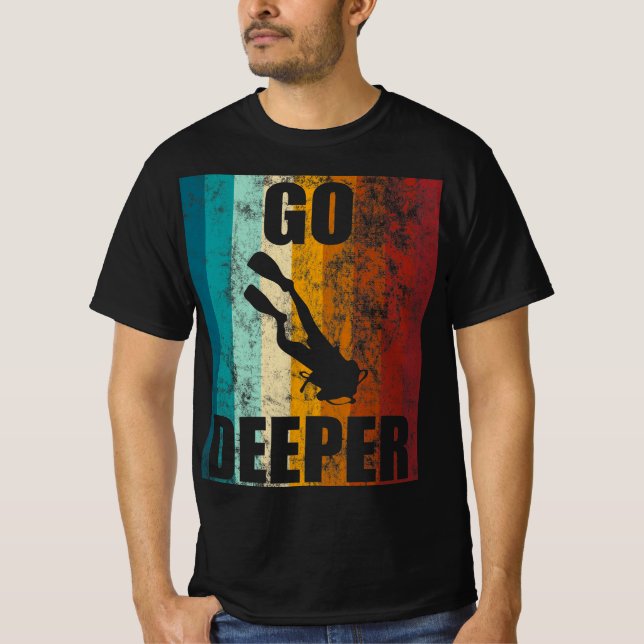 Retro Scuba Diving Go Deeper Diver Ocean Adventure T-Shirt (Front)