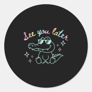 Retro See You Later Last Day Of School Alligator E Classic Round Sticker