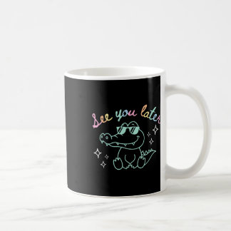 Retro See You Later Last Day Of School Alligator E Coffee Mug