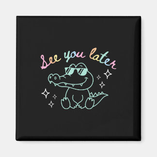 Retro See You Later Last Day Of School Alligator E Magnet