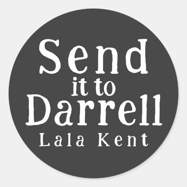 Retro Send It to Darrell Lala Kent Funny Quote Classic Round Sticker (Front)