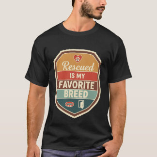 Retro Shield Rescued Is My Favorite Breed Dog Adop T-Shirt