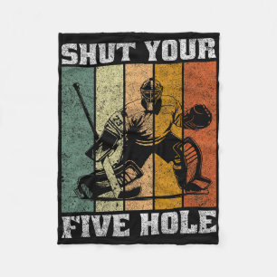 Retro Shut Your Five Hole Funny Vintage Hockey Goa Fleece Blanket