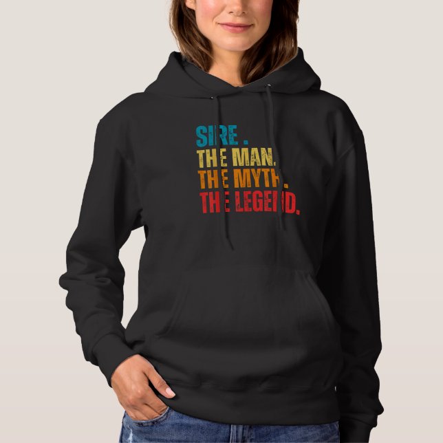 Retro Sire the Man the Myth the Legend Pops Presen Hoodie (Front)