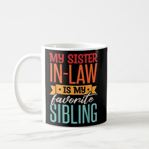 Retro Sister_In_Law Birthday Sister In Law  Coffee Mug
