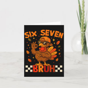 Retro Six Seven Bruh 67 Fall Thanksgiving Turkey 6 Card