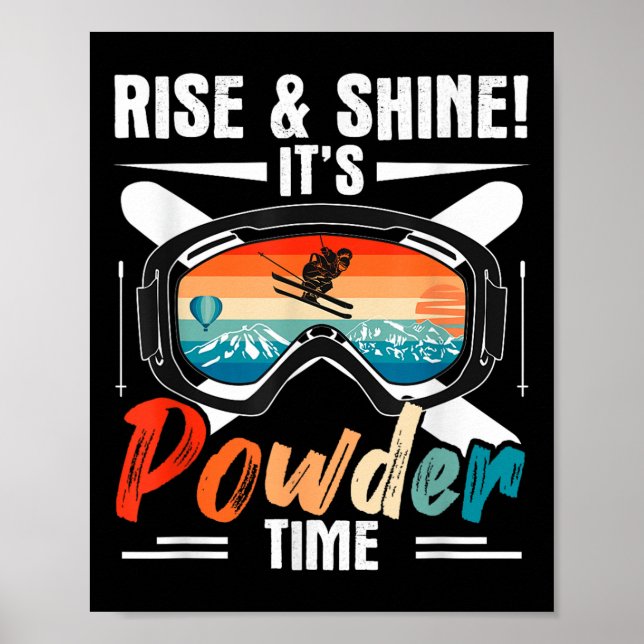 Retro Ski Winter Sport Skiing Rise &amp; Shine! It Poster (Front)