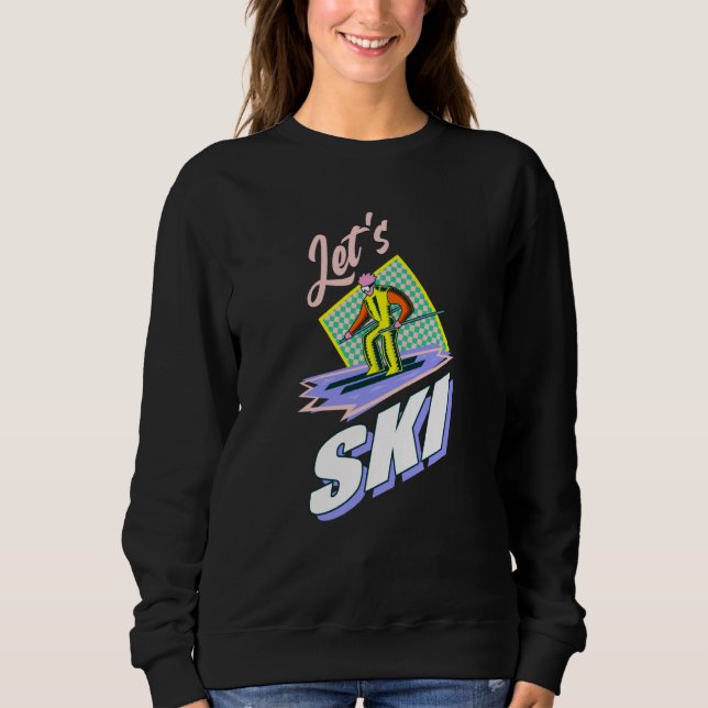Retro skis 80s and 90s ski clothing sweatshirt (Front)