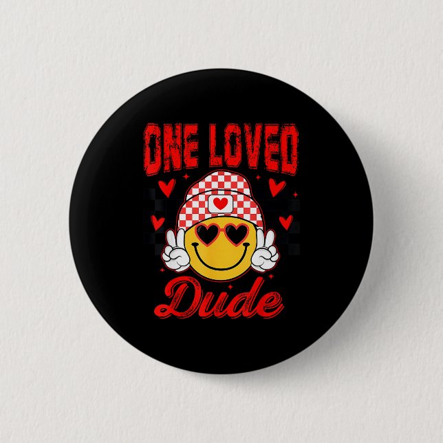 Retro Smile Face One Loved Dude Valentines Day Men Button (Front)