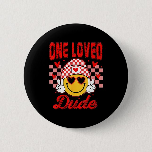 Retro Smile Face One Loved Dude Valentines Day Men Button (Front)