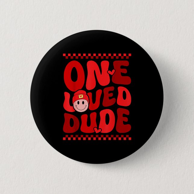 Retro Smile Face One Loved Dude Valentines Day Men Button (Front)